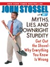Myths, Lies, and Downright Stupidity